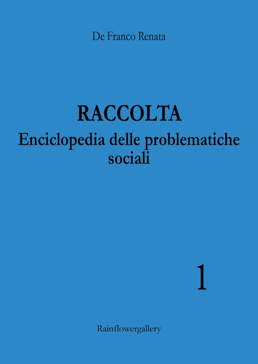 - Raccolta "Enciclopedia delle problematiche sociali" Vol. N1